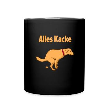 Alles Kacke ohne Hund Gassi Geschenkidee - Tasse einfarbig - Schwarz - Vorne