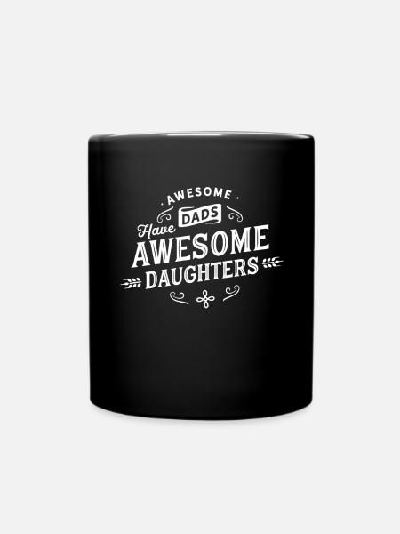 Vater und Tochter, Awesome Dads Awesome Daughters - Tasse einfarbig - Schwarz