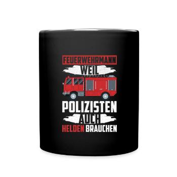 Pompier Parce que les flics ont aussi besoin de héros - Mug uni - noir - Devant