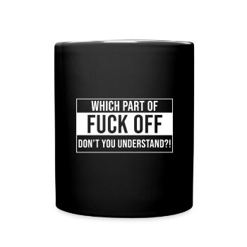 FUCK OFF - Tasse einfarbig - Schwarz - Vorne