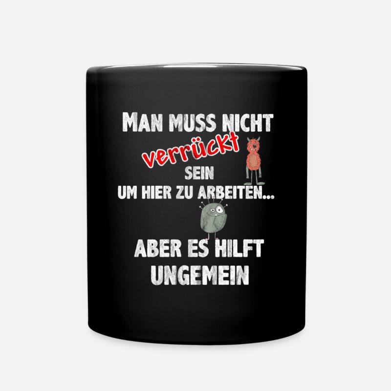 Cooler Witziger Lustiger Spruch Kollegen Arbeit - Tasse einfarbig - Schwarz