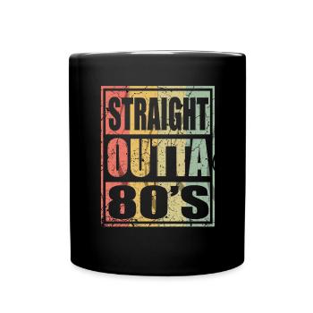 Geburtstag Happy Birthday 80er 80er Jahre 80s - Tasse einfarbig - Schwarz - Vorne