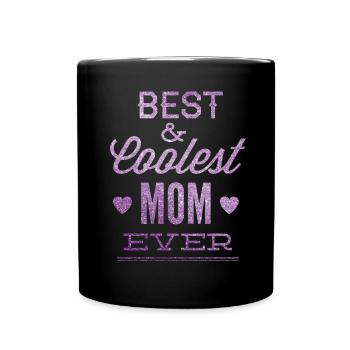 Meilleur et plus cool maman jamais cadeau de maman pour la fête des mères - Mug uni - noir - Devant