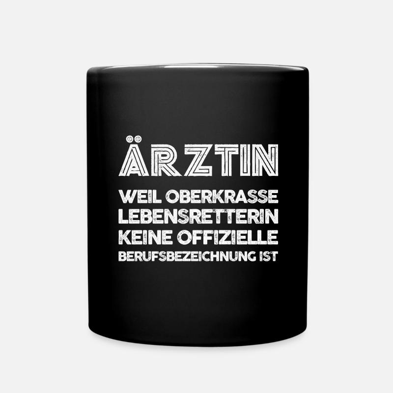 Ärztin Weil Oberkrasse Lebensretterin - Tasse einfarbig - Schwarz