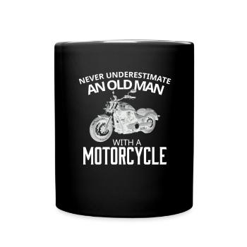 Don't Underestimate Old Man on His Motorcycle - Full Colour Mug - black - Front
