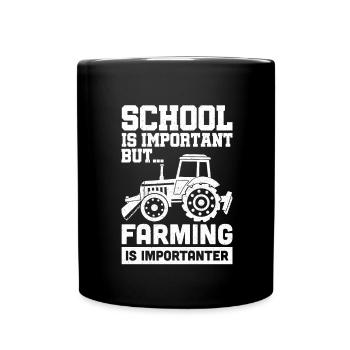 School Is Importantly But Farming Is Importanter - Full Colour Mug - black - Front