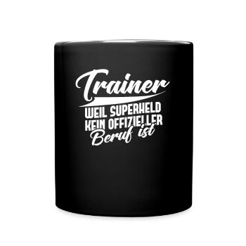 Fußball Trainer Geschenk Superheld Beruf Tennis - Tasse einfarbig - Schwarz - Vorne
