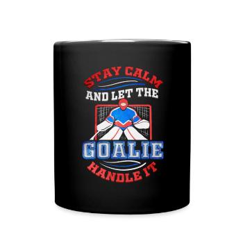 Hockey Goalie Bleib ruhig und lass den Goalie handhaben - Tasse einfarbig - Schwarz - Vorne