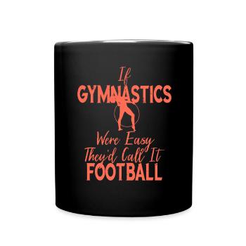 Turner Wenn Gymnastik einfach wäre, würde es genannt werden - Tasse einfarbig - Schwarz - Vorne