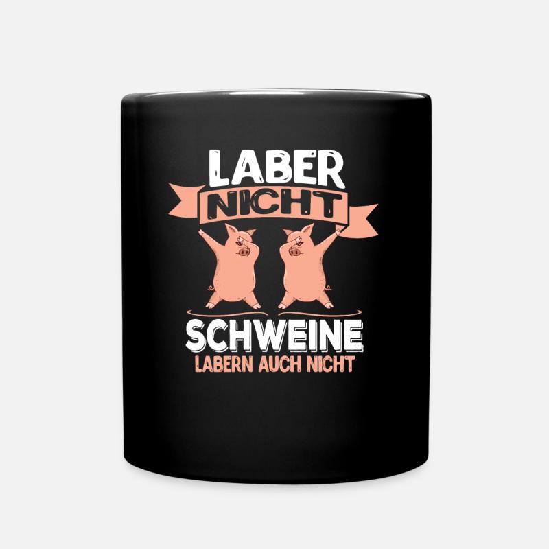 Laber nicht Geschenk Schwein Humor dabbing - Tasse einfarbig - Schwarz