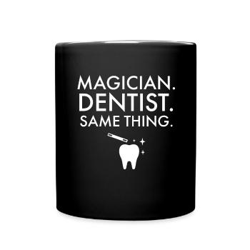 Dentiste Magicien Dentiste Même chose - Mug uni - noir - Devant