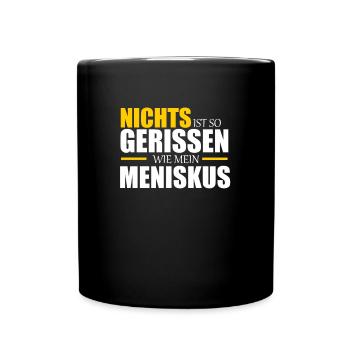 Meniskus gerissen - Tasse einfarbig - Schwarz - Vorne