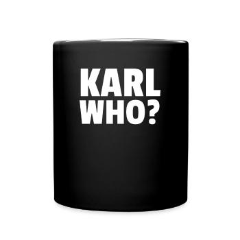 Karl Who? - Full Colour Mug - black - Front