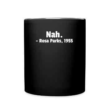 Close. - Rosa Parks 1955 - Full Colour Mug - black - Front