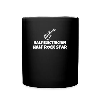 Half Electrician Half Rock Star - Tasse einfarbig - Schwarz - Vorne