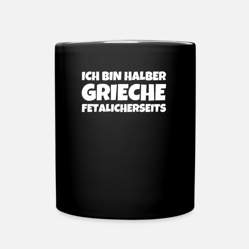 Ich Bin Halber Grieche Fetalicherseits - Tasse einfarbig - Schwarz