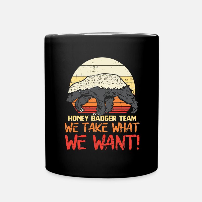 Honey Badger Team We Take What We Want Honey Badger - Full Colour Mug - black