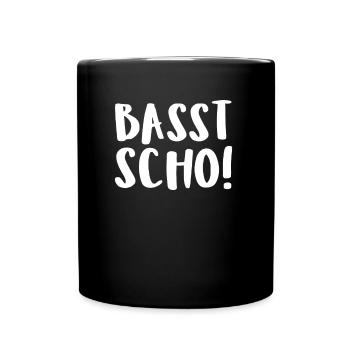 Basst Scho! - Tasse einfarbig - Schwarz - Vorne