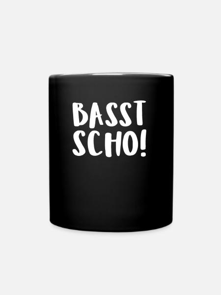 Basst Scho! - Tasse einfarbig - Schwarz
