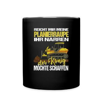 Planierraupe Bulldozer Lustiger Spruch - Tasse einfarbig - Schwarz - Vorne
