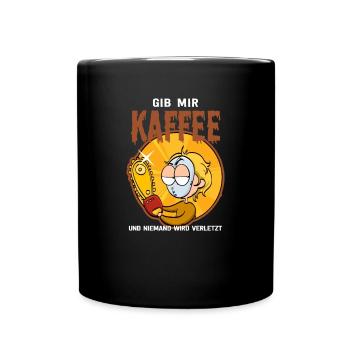 Lustiger Spruch für Kaffeeliebhaber - Tasse einfarbig - Schwarz - Vorne