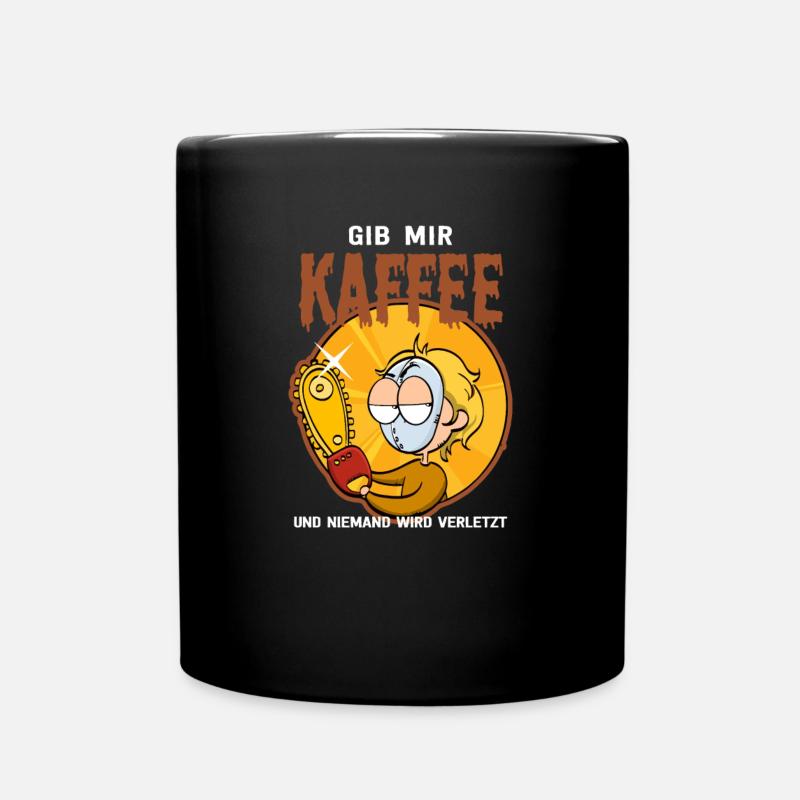 Lustiger Spruch für Kaffeeliebhaber - Tasse einfarbig - Schwarz
