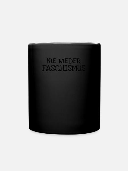 Nie Wieder Faschismus - Tasse einfarbig - Schwarz
