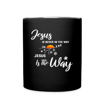 Jesus Is Never In The Way. Jesus is the way. - Full Colour Mug - black - Front