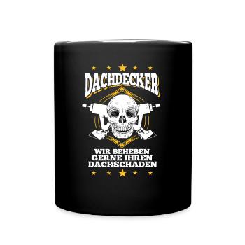 Dachdecker Dachdecker Dachdecker Dachdecker - Tasse einfarbig - Schwarz - Vorne