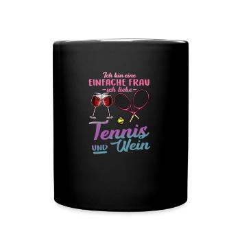 Ich liebe Tennis und Wein Frau Sport Alkohol Ball - Tasse einfarbig - Schwarz - Vorne