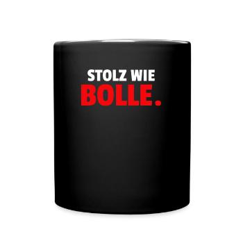 Stolz Wie Bolle. - Tasse einfarbig - Schwarz - Vorne