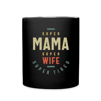 Womens Super Mama Super Wife - Mother Gift - Full Colour Mug - black - Front