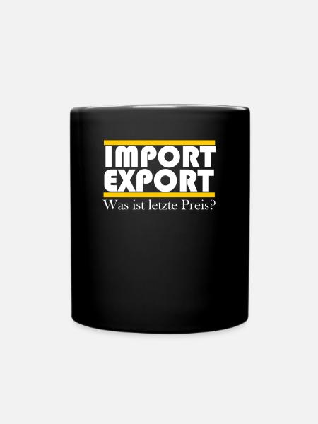 Import Export Geschäft Autohandel - Tasse einfarbig - Schwarz