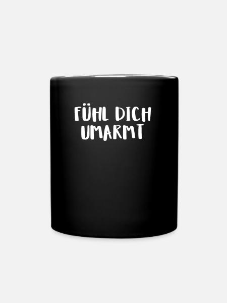 Fühl Dich Umarmt - Tasse einfarbig - Schwarz