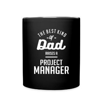 The Best Kind Of Dad Raises a Project Manager - Full Colour Mug - black - Front