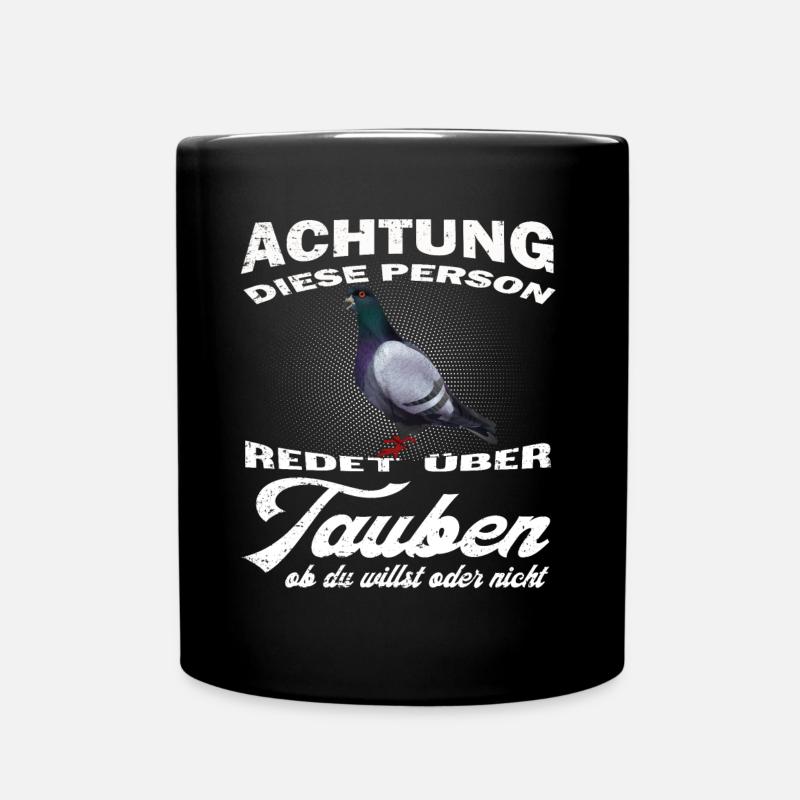 Tauben Taube lustiger Spruch Brieftaube Geschenk - Tasse einfarbig - Schwarz