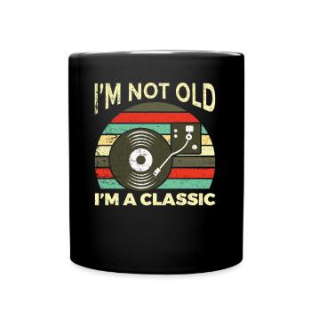 I'm not old I'm classic vinyl record retro music - Full Colour Mug - black - Front