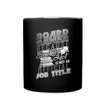 Board Gamer parce que Smokin Hot n'est pas un officiel - Mug uni - noir - Devant