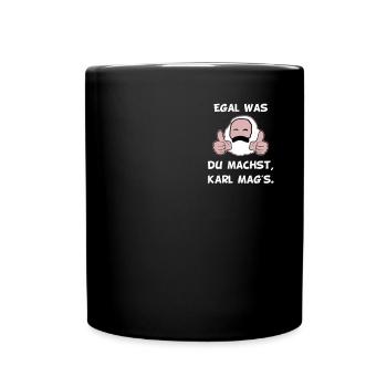 Karl Mag's und Marx Kommunismus Sozialismus - Tasse einfarbig - Schwarz - Vorne