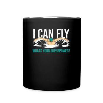 I can fly whats your superpower? Schwimmen Kraulen - Tasse einfarbig - Schwarz - Vorne