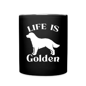 Golden Retriever Spruch Life is Golden Geschenk - Tasse einfarbig - Schwarz - Vorne