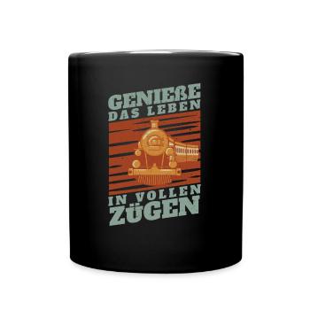 Genieße Das Leben In Vollen Zügen Schaffner - Tasse einfarbig - Schwarz - Vorne