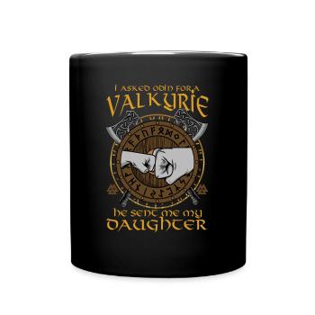 I Asked Odin For A Valkyrie He Sent Me My Daughter - Mug uni - noir - Devant