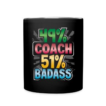 Coach Geschenk 49% Coach 51% Badass Coach Humor - Tasse einfarbig - Schwarz - Vorne