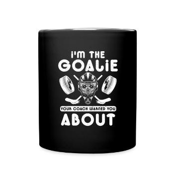 Hockey Goalie Geschenk Ich bin der Goalie Ihr Trainer - Tasse einfarbig - Schwarz - Vorne