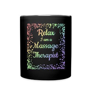 Massage Therapeut Geschenk Relax Ich bin eine Massage - Tasse einfarbig - Schwarz - Vorne