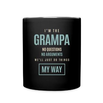 Je suis le Grampa pas de questions pas d’arguments - Mug uni - noir - Devant