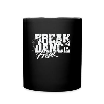Breakdance Freak - Tasse einfarbig - Schwarz - Vorne