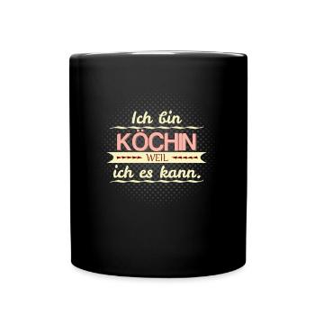 köchin weil ich es kann - Tasse einfarbig - Schwarz - Vorne