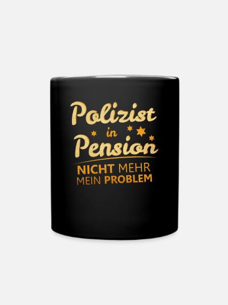 Polizist Ruhestand Rente - Tasse einfarbig - Schwarz